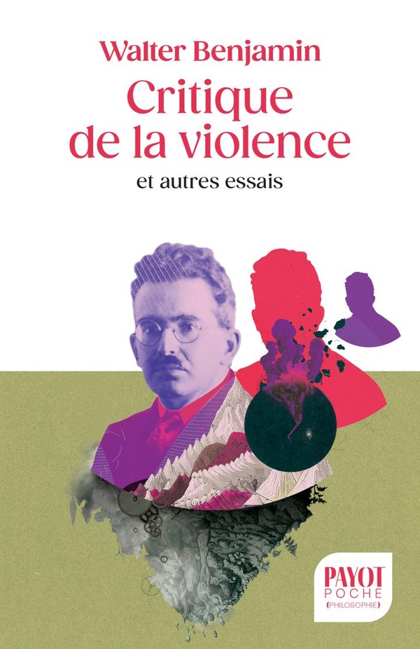 CRITIQUE DE LA VIOLENCE - ET AUTRES ESSAIS