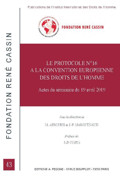 LE PROTOCOLE N, 16 A LA CONVENTION EUROPEENNE DES DROITS DE L'HOMME