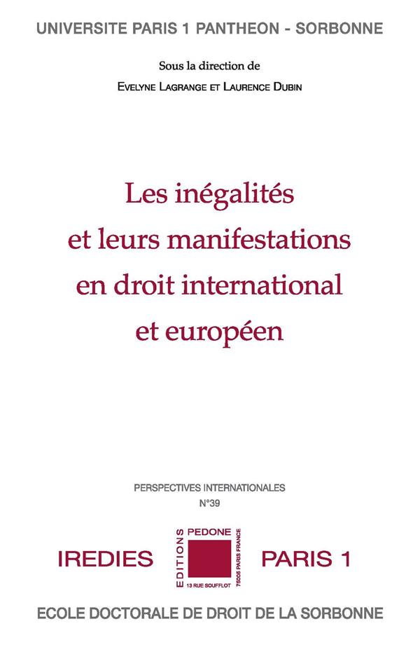 LES INEGALITES ET LEURS MANIFESTATIONS EN DROIT INTERNATIONAL ET EUROPEEN - ACTES DE LA JOURNEE D'ET