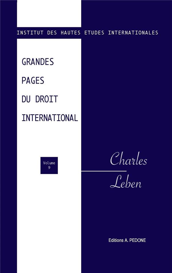 GRANDES PAGES DU DROIT INTERNATIONAL - T09 - GRANDES PAGES DU DROIT INTERNATIONAL - VOLUME IX - CHAR