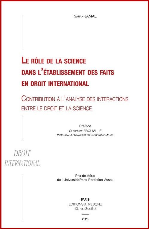 LE RA LE DE LA SCIENCE DANS LAE A TABLISSEMENT DES FAITS EN DROIT INTERNATIONAL