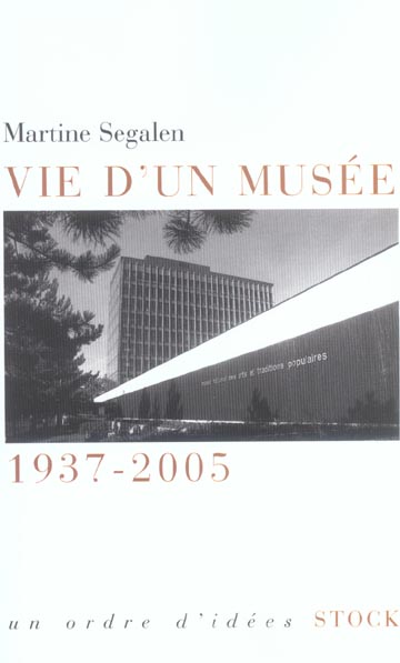 VIE D'UN MUSEE - 1937-2005