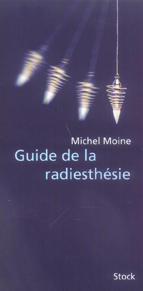 GUIDE DE LA RADIESTHESIE