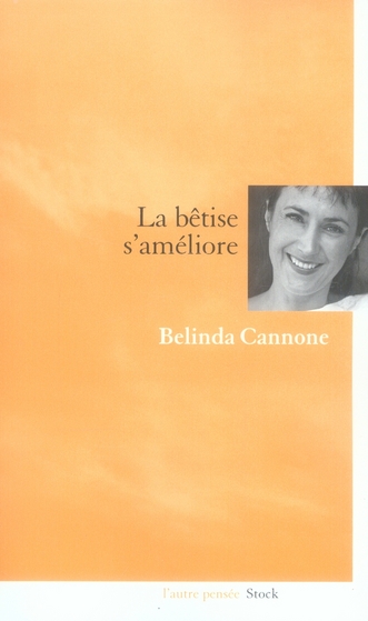 LA BETISE S'AMELIORE