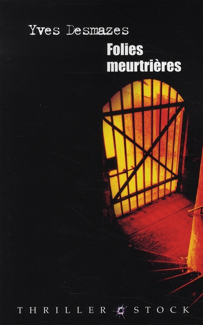 FOLIES MEURTRIERES