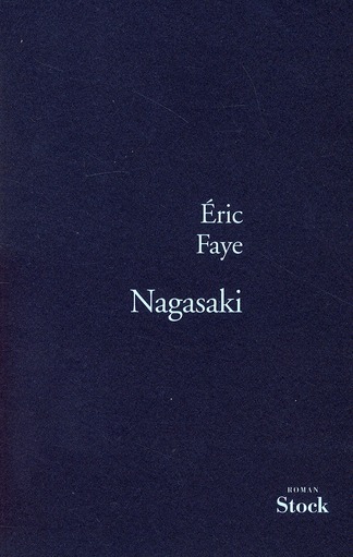 NAGASAKI PRIX ACADEMIE FRANCAISE 2010