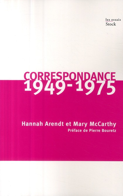 CORRESPONDANCE 1949-1975 - HANNAH ARENDT ET MARY MCCARTHY