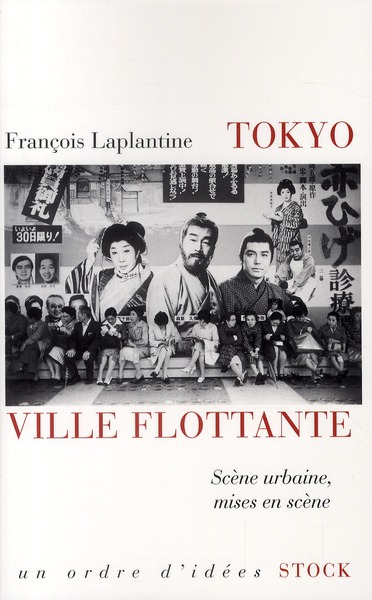 TOKYO, VILLE FLOTTANTE - SCENE URBAINE, MISES EN SCENE