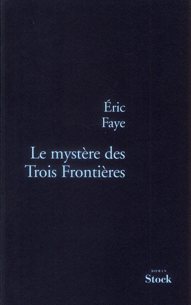 LE MYSTERE DES TROIS FRONTIERES