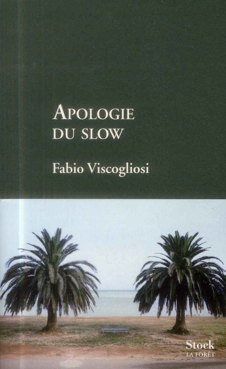 APOLOGIE DU SLOW