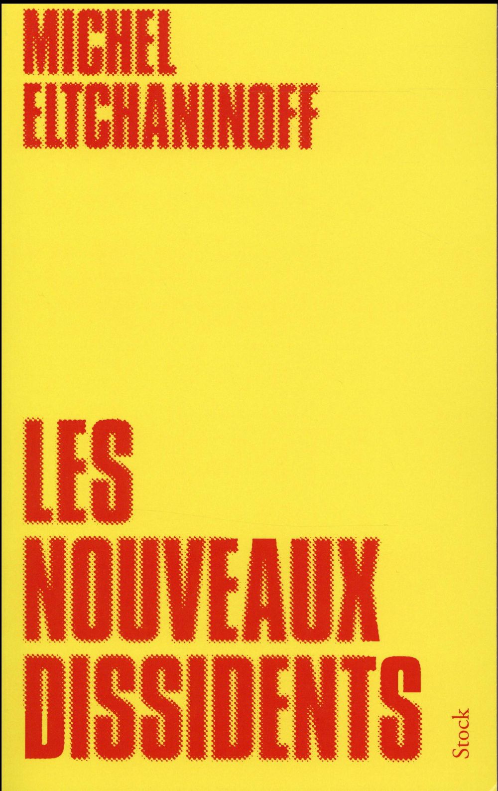 LES NOUVEAUX DISSIDENTS
