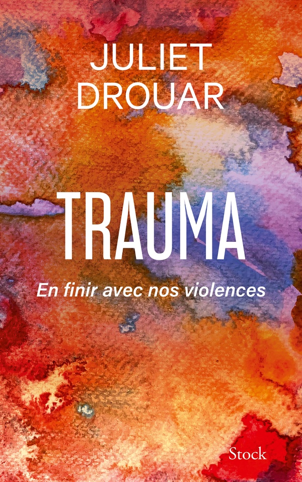 TRAUMA - EN FINIR AVEC NOS VIOLENCES