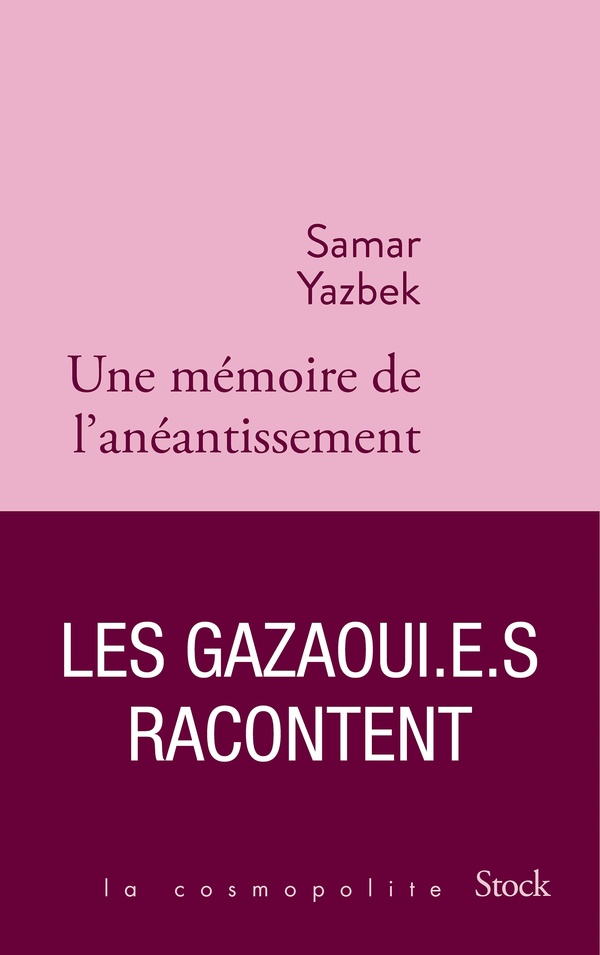 UNE MEMOIRE DE L'ANEANTISSEMENT - LES GAZAOUI.E.S RACONTENT