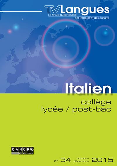 TV LANGUES ITALIEN COLLEGE / LYCEE / POST-BAC N 34 OCTOBRE 2015