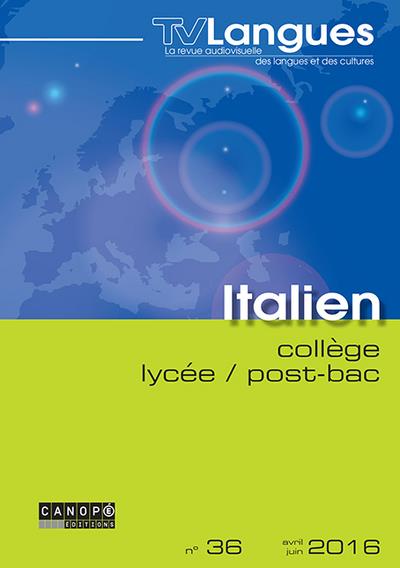 TVLANGUES ITALIEN COLLEGE  LYCEE / POST-BAC N 36 AVRIL 2016