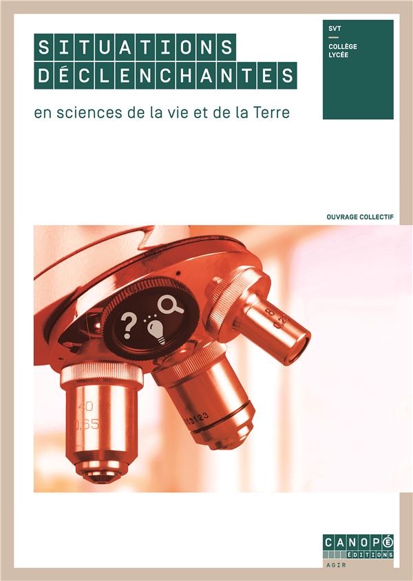 SITUATIONS DECLENCHANTES EN SCIENCES DE LA VIE ET DE LA TERRE