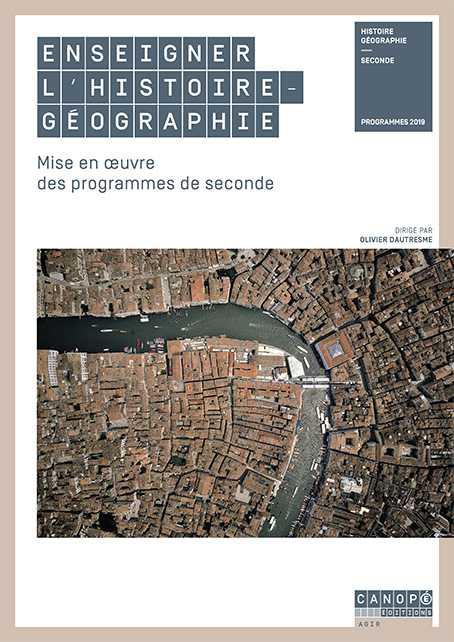 ENSEIGNER L HISTOIRE-GEOGRAPHIE - MISE EN OEUVRE DES PROGRAMMES DE SECONDE