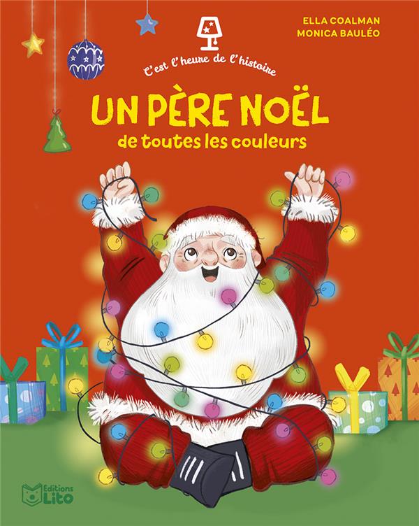 C'EST L'HEURE DE L'HISTOIRE - UN PERE NOEL DE TOUTES LES COULEURS