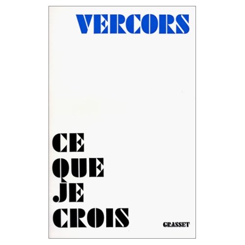 CE QUE JE CROIS