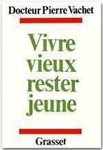 VIVRE MIEUX, RESTER JEUNE