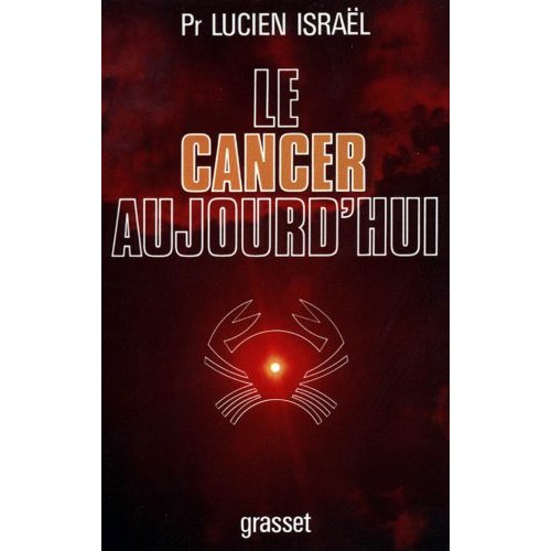 LE CANCER AUJOURD'HUI