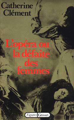 L'OPERA OU LA DEFAITE DES FEMMES