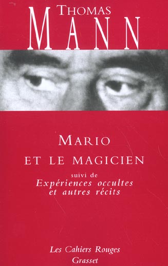MARIO ET LE MAGICIEN - (*) SUIVI DE EXPERIENCES OCCULTES ET AUTRES RECITS