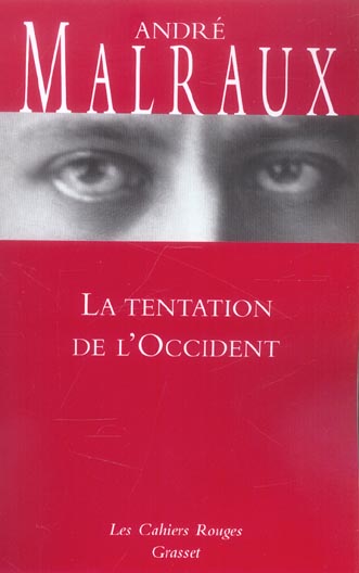 LA TENTATION DE L'OCCIDENT - (*)