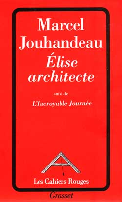 ELISE ARCHITECTE SUIVI DE L'INCROYABLE JOURNEE