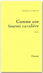 COMME UNE FOURMI CAVALIERE