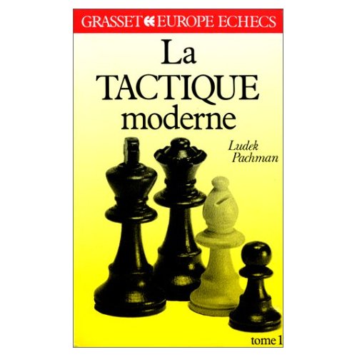 LA TACTIQUE MODERNE TOME 1