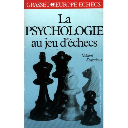 LA PSYCHOLOGIE AUX JEUX D'ECHECS