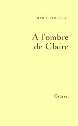 A L'OMBRE DE CLAIRE
