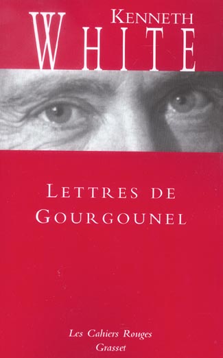LETTRES DE GOURGOUNEL - (*)