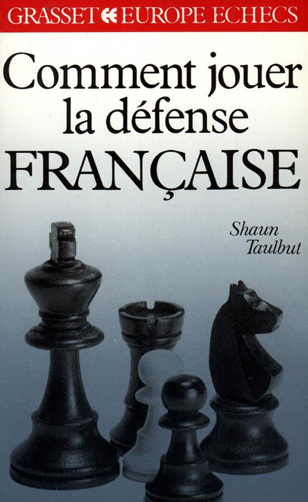 COMMENT JOUER LA DEFENSE FRANCAISE