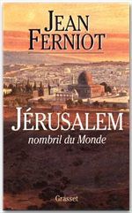 JERUSALEM, NOMBRIL DU MONDE