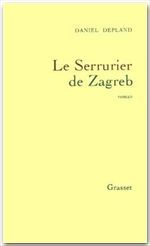 LE SERRURIER DE ZAGREB