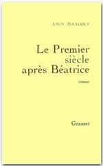 LE PREMIER SIECLE APRES BEATRICE
