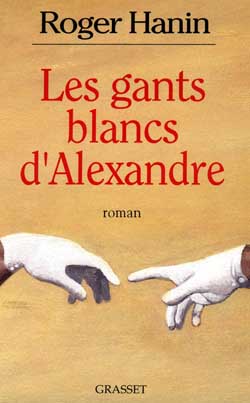 LES GANTS BLANCS D'ALEXANDRE