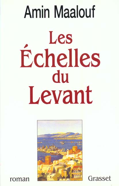 LES ECHELLES DU LEVANT