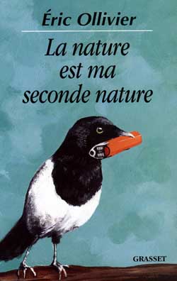 LA NATURE EST MA SECONDE NATURE