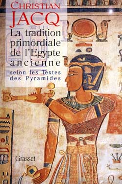 LA TRADITION PRIMORDIALE DE L'EGYPTE ANCIENNE