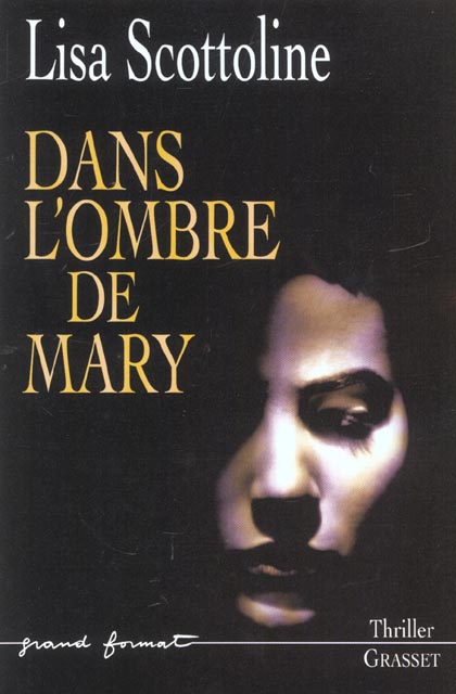 DANS L OMBRE DE MARY