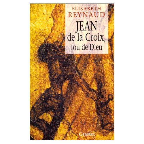 JEAN DE LA CROIX FOU DE DIEU
