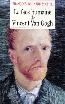 LA FACE HUMAINE DE VINCENT VAN GOGH
