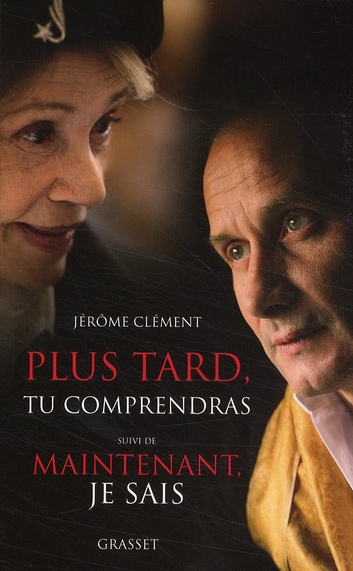 PLUS TARD, TU COMPRENDRAS SUIVI DE MAINTENANT JE SAIS LE FILM