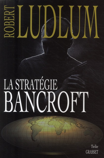 LA STRATEGIE BANCROFT