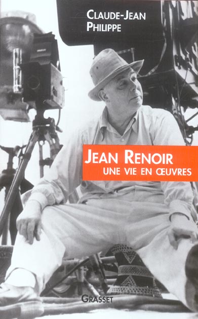 JEAN RENOIR UNE VIE EN OEUVRES