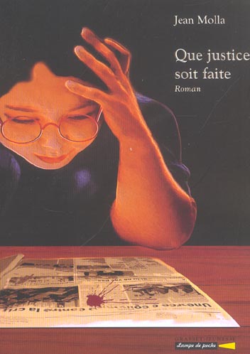 QUE JUSTICE SOIT FAITE