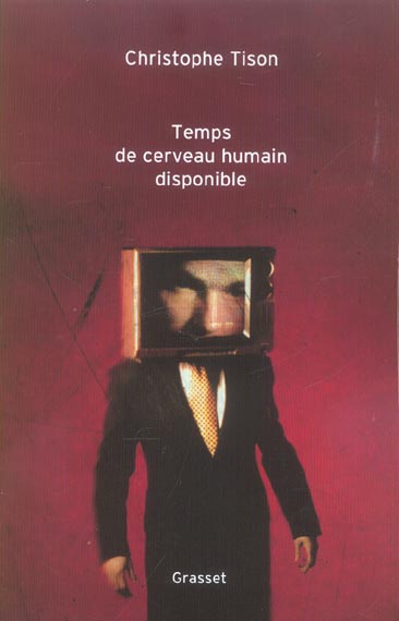TEMPS DE CERVEAU HUMAIN DISPONIBLE